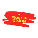 Floor is Rising